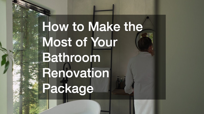 How to Make the Most of Your Bathroom Renovation Package