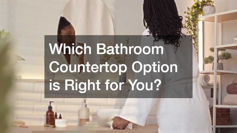 Which Bathroom Countertop Option is Right for You?