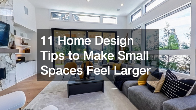 11 Home Design Tips to Make Small Spaces Feel Larger